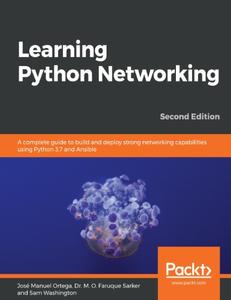 Learning Python Networking A complete guide to build and deploy strong networking capabilities us...