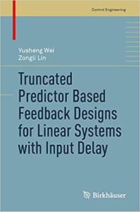 Truncated Predictor Based Feedback Designs for Linear Systems with Input Delay