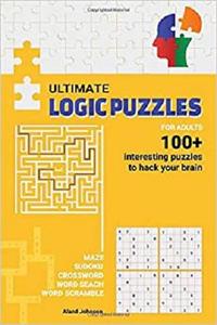 Ultimate Logic Puzzles For Adults