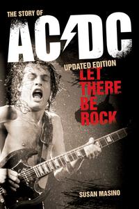 Let There Be Rock The Story of ACDC