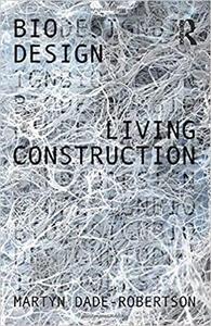 Living Construction (Bio Design)