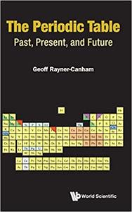 The Periodic Table Past, Present, and Future Past, Present, Future