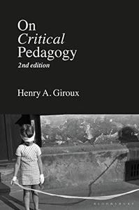 On Critical Pedagogy, 2nd Edition