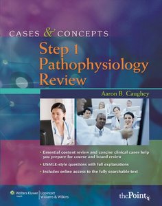 Cases & Concepts Step 1 Pathophysiology Review