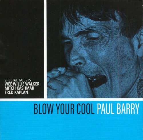 Paul Barry - Blow Your Cool (2018) [lossless]
