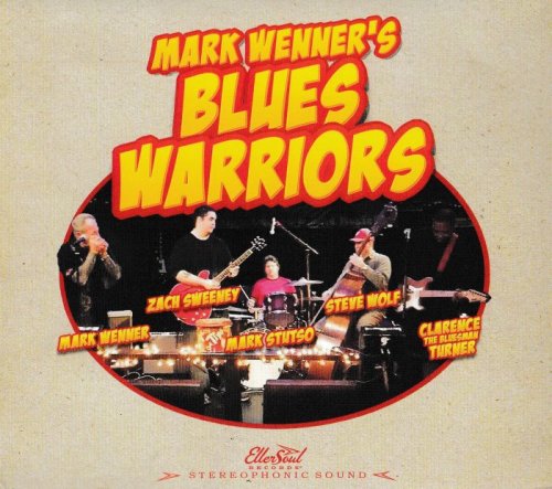 Mark Wenner's Blues Warriors - Mark Wenner's Blues Warriors (2018) [lossless]