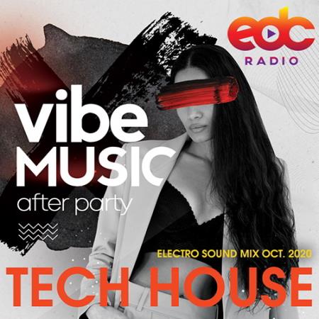 Vibe Music: Tech House Electro Sound Mix (2020)
