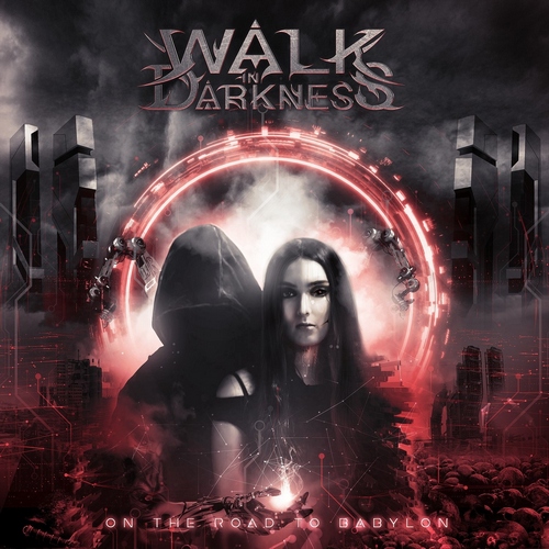 Walk in Darkness - On the Road to Babylon 2020
