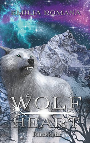 Cover: Romana, Emilia - Wolfheart 2: Rückkehr
