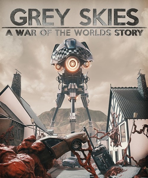 Grey Skies: A War of the Worlds Story (2020/ENG/RePack от FitGirl)