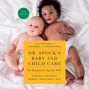 Dr. Spock's Baby and Child Care, 10th Edition [Audiobook]