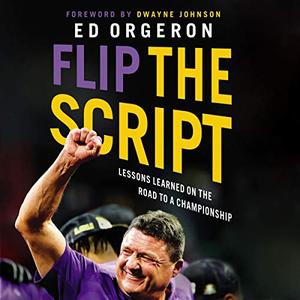 Flip the Script Lessons Learned on the Road to a Championship [Audiobook]