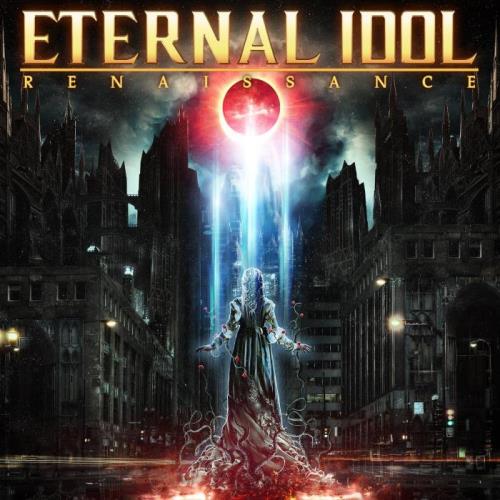 Eternal Idol - Renaissance [CD] (2020) FLAC