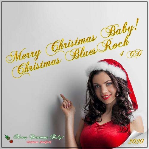 Merry Christmas Baby! Christmas BluesRock (4 CD) (2020)