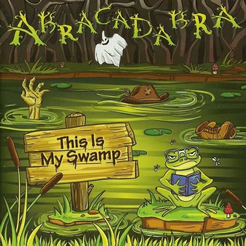 Abracadabra - This Is My Swamp (2015, Lossless)