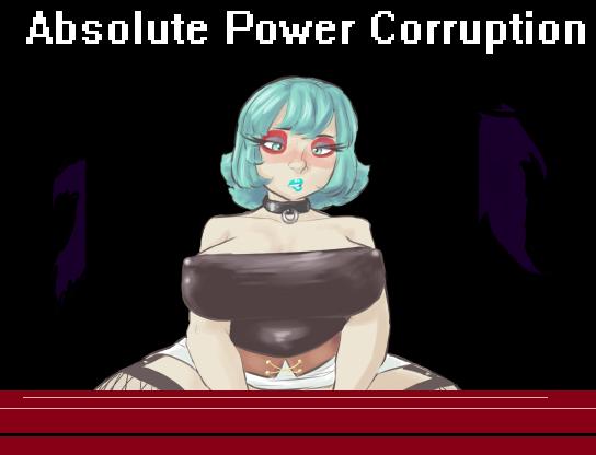 Absolute Power Corruption v0.94b by MoriA