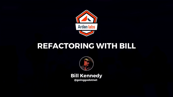 Ardanlabs - Refactoring With Bill 2020 TUTORiAL