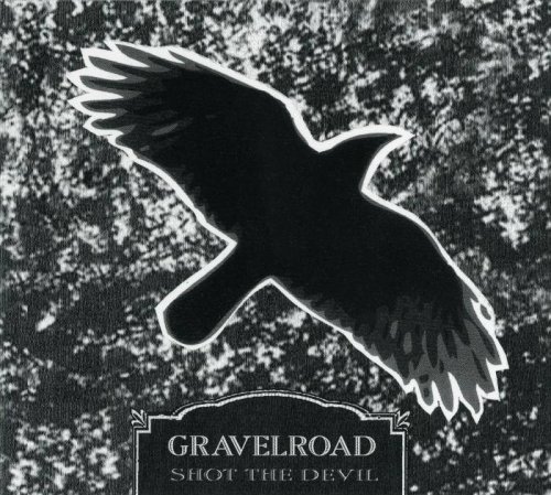 Gravelroad - Shot The Devil (2008) [lossless]