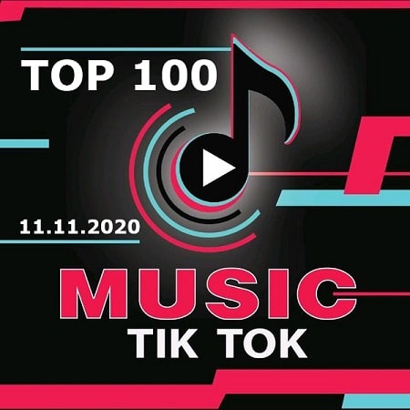Top 100 TikTok Music 11.11.2020 (2020)