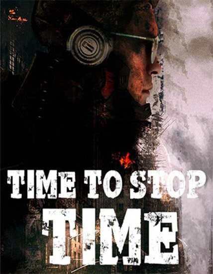 Time to Stop Time (2020/RUS/ENG/MULTi8/RePack) PC