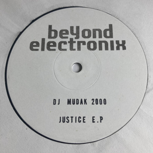 DJ Mudak 2000 - Justice E.P (B.E002)