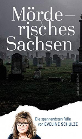 Cover: Schulze, Eveline - Moerderisches Sachsen