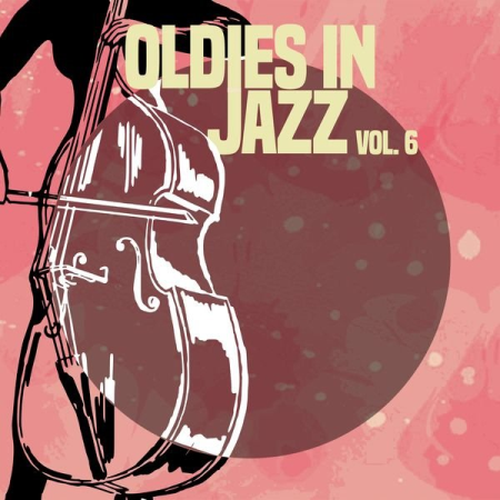 Various Artists - Oldies in Jazz, Vol. 6 (2020)