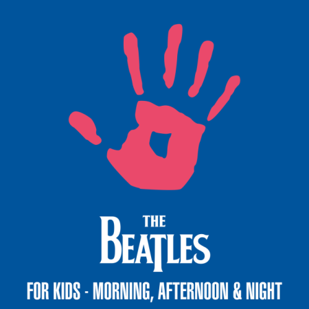 The Beatles - The Beatles for Kids: Morning, Afternoon & Night (2020)