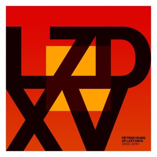 LZD XV Fifteen Years of Lazy Days (2005 to 2010) (2020)