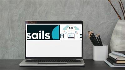 Node Js API Development with Sails Js Build REST API