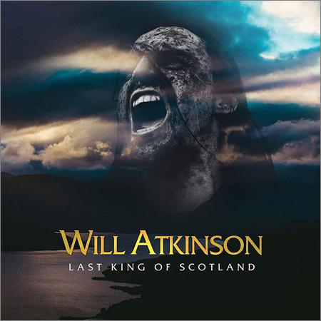 Will Atkinson  - Last King Of Scotland (2020)