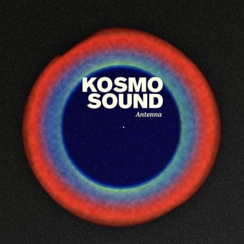 Kosmo Sound - Antenna (2020)