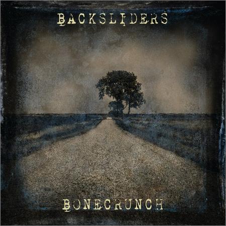 Backsliders  - Bonecrunch  (2020)