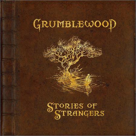 Grumblewood  - Stories of Strangers (2020)