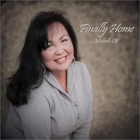 Michelle Ott  - Finally Home  (2020)