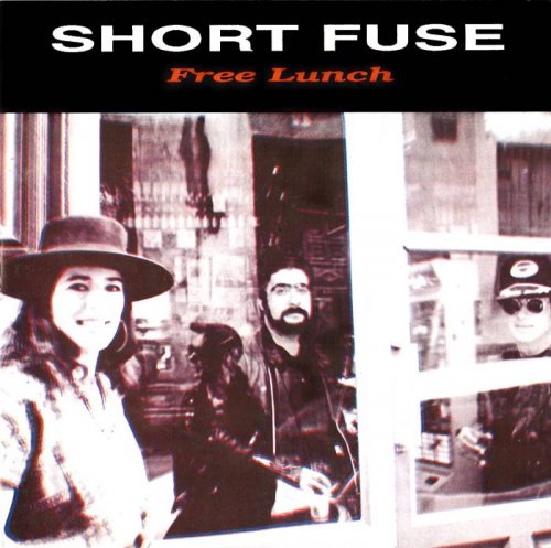 Short Fuse - Free Lunch (1992) [lossless]