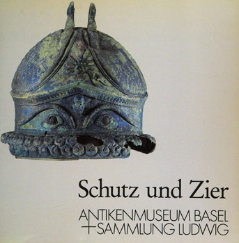 Schutz und Zier: Helme aus dem Antikenmuseum Berlin und Waffen anderer Sammlungen