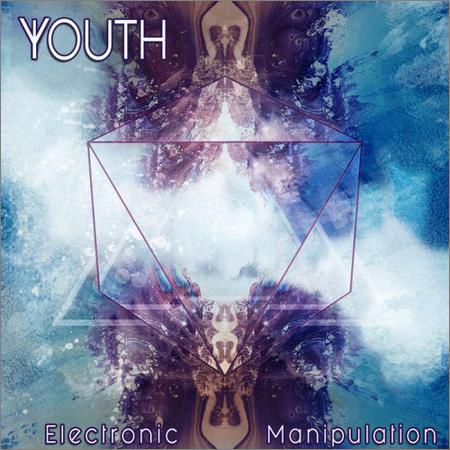 Youth  - Electronic Manipulation  (2020)