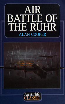 Air Battle of the Ruhr (An Airlife Classics)