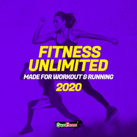 Various Artists - Fitness Unlimited 2020 : Made For Workout & Running (2020)