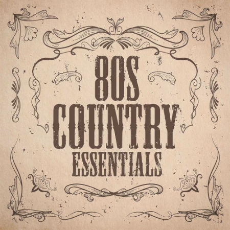 Various Artists - 80s Country Essentials (2020)