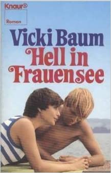 Baum, Vicki - Hell in Frauensee