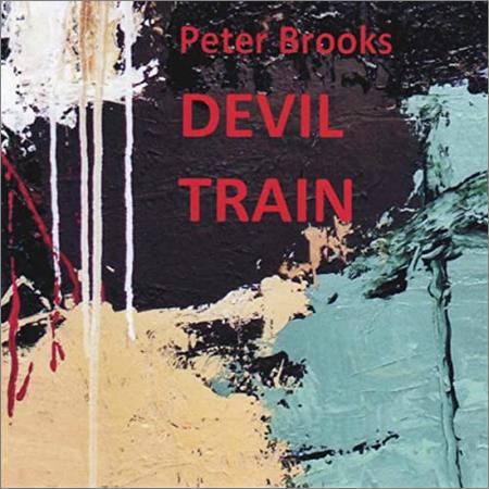 Peter Brooks  - Devil Train  (2020)