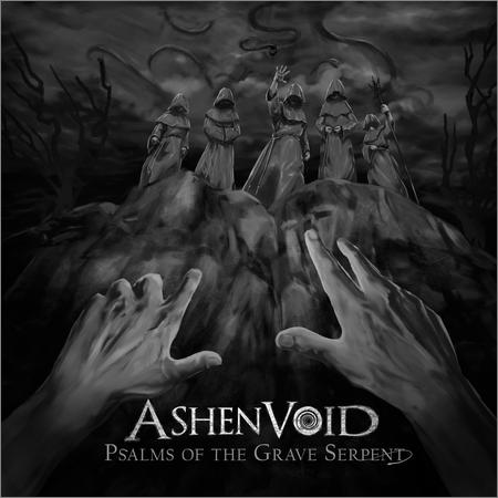 Ashenvoid  - Psalms Of The Grave Serpent  (2020)