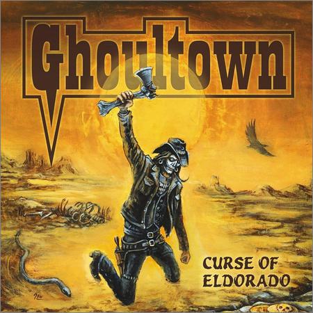 Ghoultown  - Curse of Eldorado  (2020)