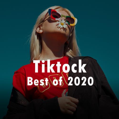 Tiktock Best Of 2020 (2020) FLAC