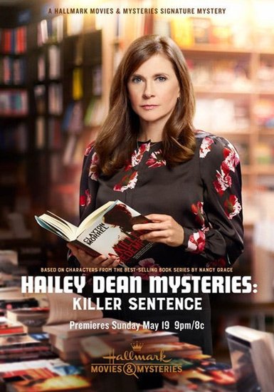 Расследование Хейли Дин: Приговор убийцы / Hailey Dean Mysteries: Killer Sentence (2019) HDTVRip | HDTV 720p