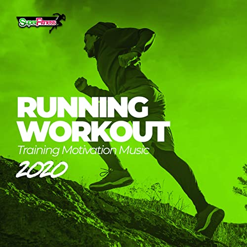 Running Workout: Training Motivation Music 2020 (2020) 