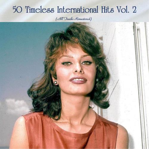 50 Timeless International Hits Vol. 1-2 (All Tracks Remastered) (2020)