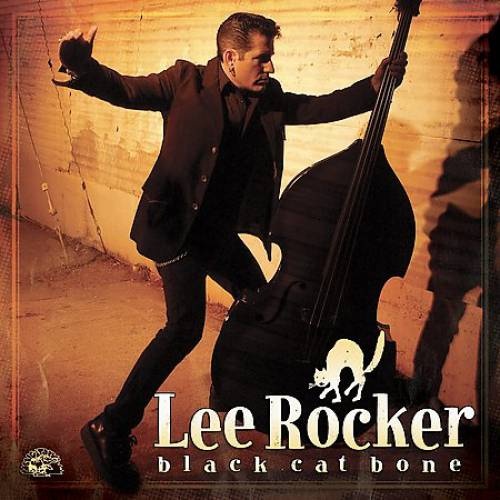 Lee Rocker - Black Cat Bone (2007)